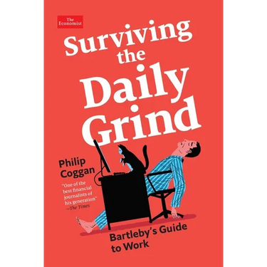 Surviving the Daily Grind: Bartleby's Guide to Work