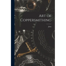 Art of Coppersmithing