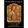 You Who Make the Sky Bend: Saints as Archetypes of the Human Condition