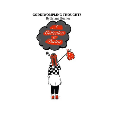Coddiwompling Thoughts: A Collection of Poetry