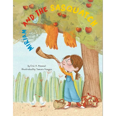 Miriam and the Sasquatch: A Rosh Hashanah Story