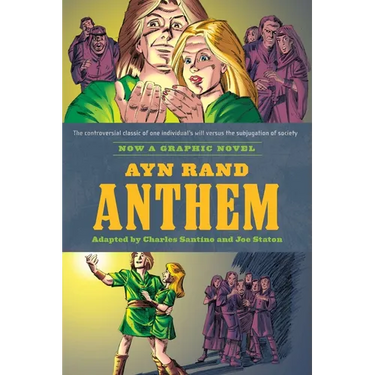 Ayn Rand's Anthem: The Graphic Novel