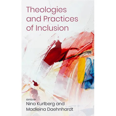 Theologies and Practices of Inclusion: Insights from a Faith-Based Relief, Development and Advocacy Organization