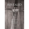 Revealed: A Warrior of the Word Discipleship Study of David and Bathsheba the Beautiful