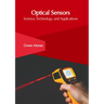 Optical Sensors: Science, Technology and Applications