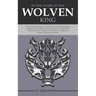 In the Name of the Wolven King: A Continued Onomastic Exploration of the Etymological Origins of the Wilkinson Surname (and Variants) from Denmark, Fr