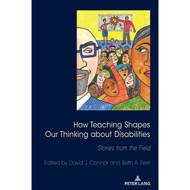 How Teaching Shapes Our Thinking About Disabilities: Stories from the Field