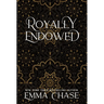 Royally Endowed
