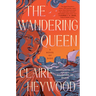 The Wandering Queen: A Novel of Dido
