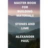 Master Book for Building Materials Stones and Lime