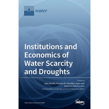 Institutions and Economics of Water Scarcity and Droughts