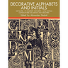 Decorative Alphabets and Initials