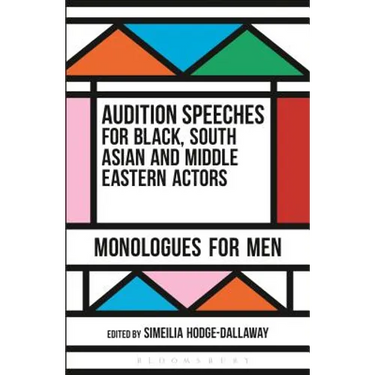 Audition Speeches for Black, South Asian and Middle Eastern Actors: Monologues for Men
