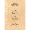 At the Birth of Texas
