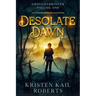 Desolate Dawn: Droughtbringer Volume One