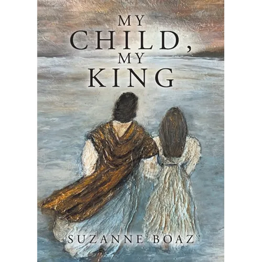 My Child, My King