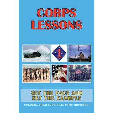 Corps Lessons: Set the Pace and Set the Example