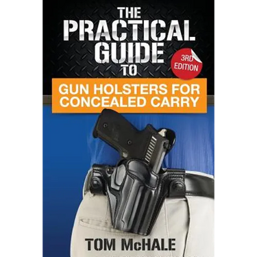 The Practical Guide to Gun Holsters for Concealed Carry