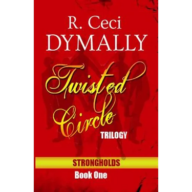 Twisted Circle: Trilogy: Strongholds: Book One
