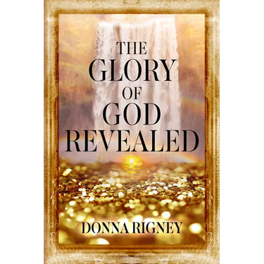 The Glory of God Revealed