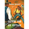 Coffin For An Outlaw