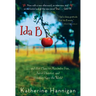 Ida B: . . . and Her Plans to Maximize Fun, Avoid Disaster, and (Possibly) Save the World