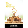 The Equity Advantage: Your Golden Ticket To Building A Thriving Property Portfolio