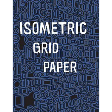 Isometric Grid Paper: 1/4" isometric graph paper, 8 1/2 x 11 inches, 200 pages