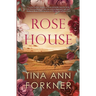 Rose House