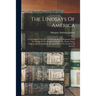 The Lindsays Of America: A Genealogical Narrative, And Family Record Beginning With The Family Of The Earliest Settler In The Mother State, Vir