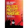 Politics, Protest, Pandemic: The year that changed Australia