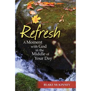 Refresh: A Moment with God in the Middle of Your Day