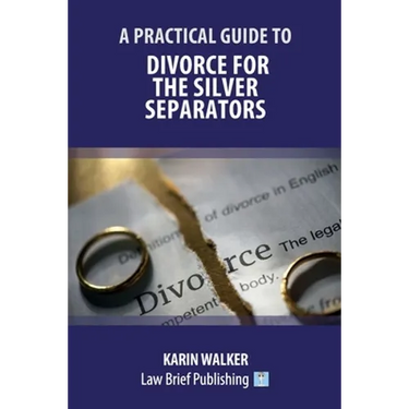 A Practical Guide to Divorce for the Silver Separators
