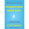 Promotions Made Easy: A Step-by-Step Guide to the Executive Suite