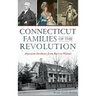 Connecticut Families of the Revolution: American Forebears from Burr to Wolcott