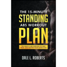 The 15-Minute Standing Abs Workout Plan: Ten Simple Core Exercises to Firm, Tone, and Tighten Your Midsection