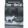 Tom - the Cat: The Life and Work of Tom Cat in Sonnets