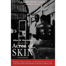Acres of Skin: Human Experiments at Holmesburg Prison
