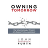 Owning Tomorrow: The Unstoppable Force of Disruptive Leadership