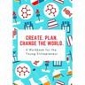 How to Start a Business: A 10-Step Workbook for the Young Entrepeneur