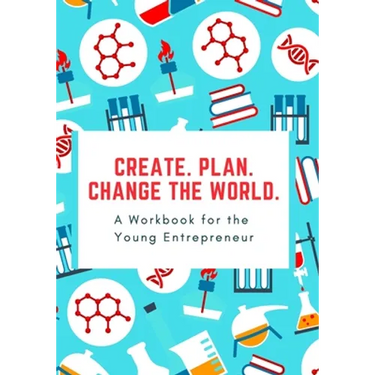 How to Start a Business: A 10-Step Workbook for the Young Entrepeneur