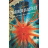 Terrorism Unjustified: The Use and Misuse of Political Violence