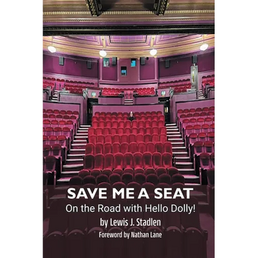 Save Me a Seat - On the Road with Hello Dolly!