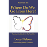 Answers To: Where Do We Go From Here: Planning Confidently For The Next Life