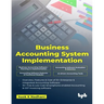 Business Accounting System Implementation (English Edition)