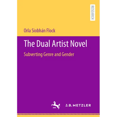 The Dual Artist Novel: Subverting Genre and Gender