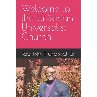 Welcome to the Unitarian Universalist Church