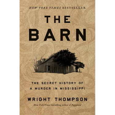 The Barn: The Secret History of a Murder in Mississippi