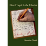 How Frugal Is the Chariot