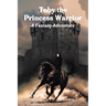 Toby the Princess Warrior: A Fantasy Adventure